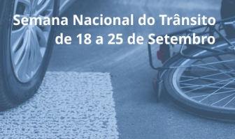 Semana Nacional do Trânsito – A importância deste movimento!