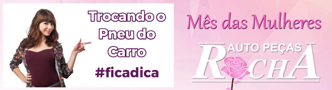 Mês das Mulheres – Dica 1 – Trocando o Pneu do Carro