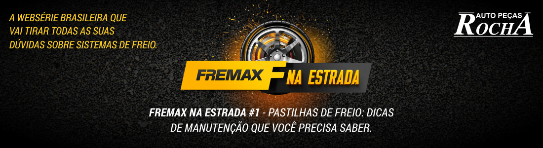 FREMAX NA ESTRADA #1 – Pastilhas de Freio: Dicas de manutenção que você precisa conhecer.