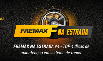 FREMAX NA ESTRADA #4 – TOP 4 dicas de manutenção do sistema de freio.